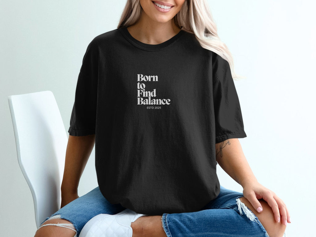 Born to Find Balance ESTD 2025 Graphic T-Shirts - Vicky Garden